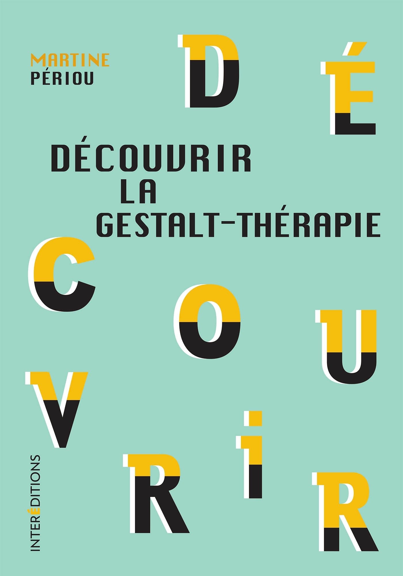 Découvrir la Gestalt-thérapie - 2e éd. Books