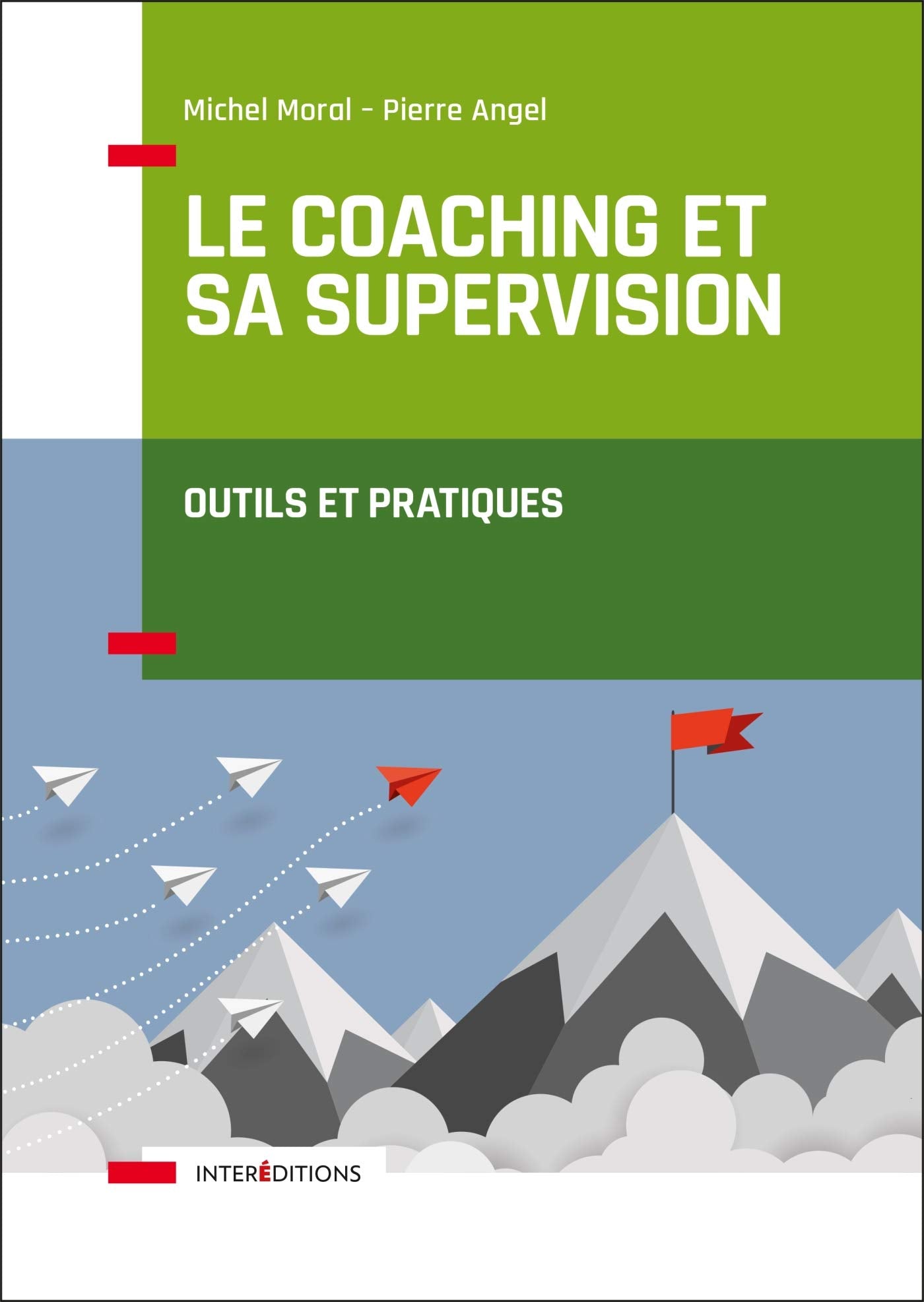 Le coaching et sa supervision - Outils et pratiques: Outils et pratiques Psychology