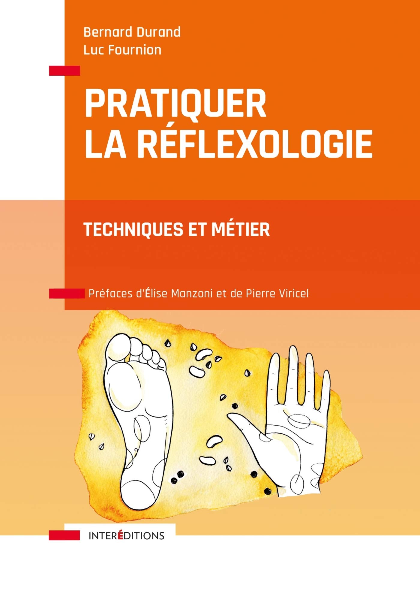 Pratiquer la réflexologie - 2e éd. - Techniques et métier: Techniques et métier Health, Nutrition & Fitness