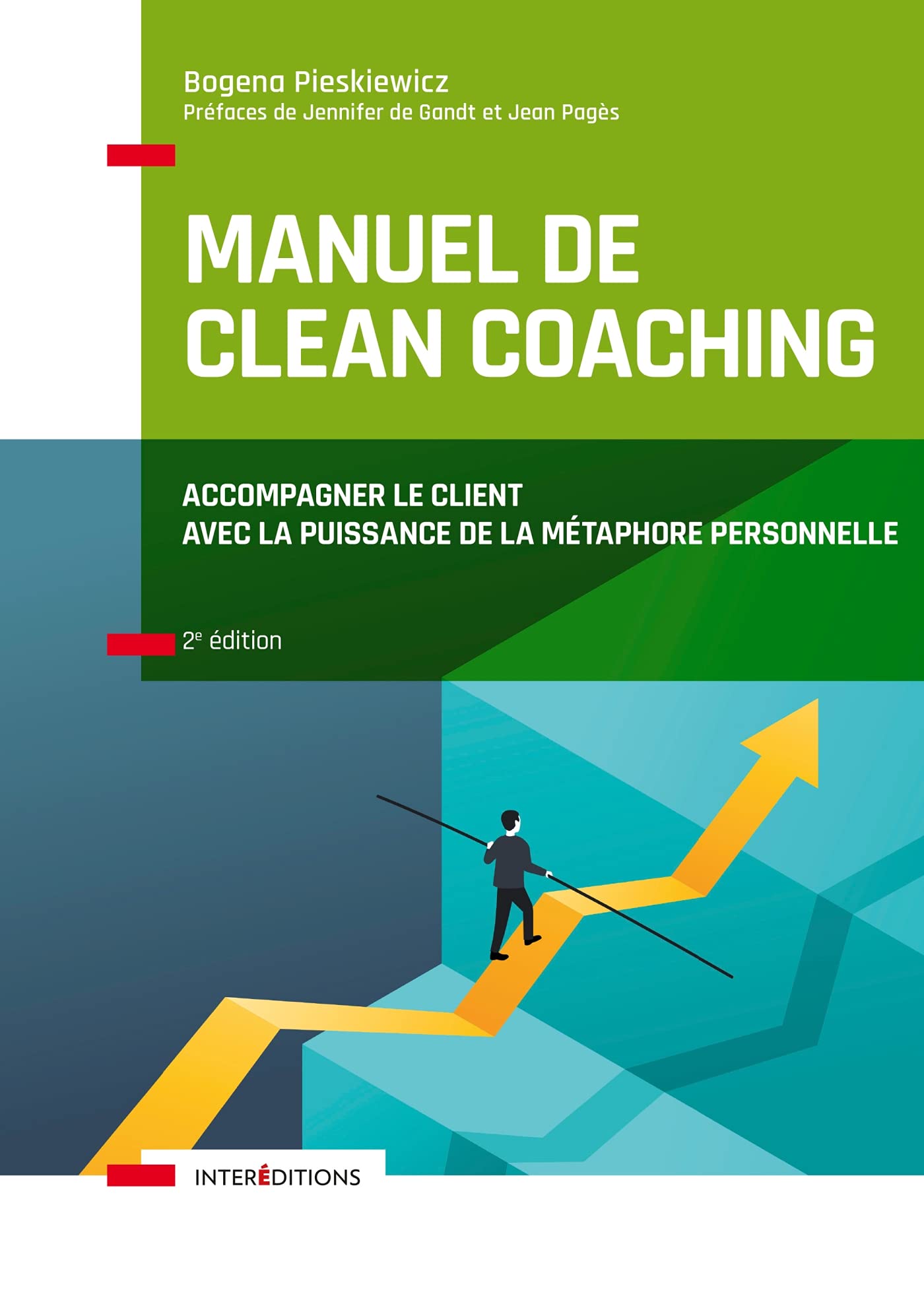 Manuel de Clean coaching - 2e éd.: Accompagner le client avec la puissance de la métaphore personnelle Books