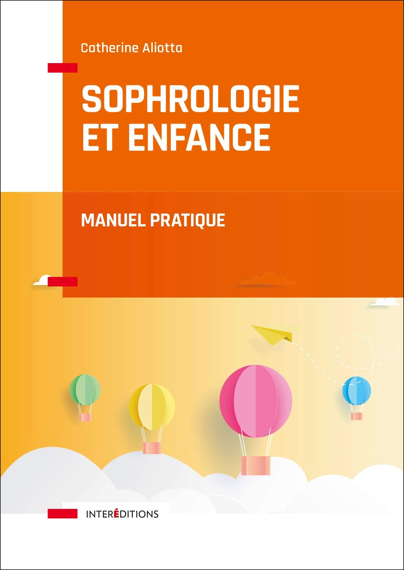 Sophrologie et enfance - Manuel pratique: Manuel pratique book