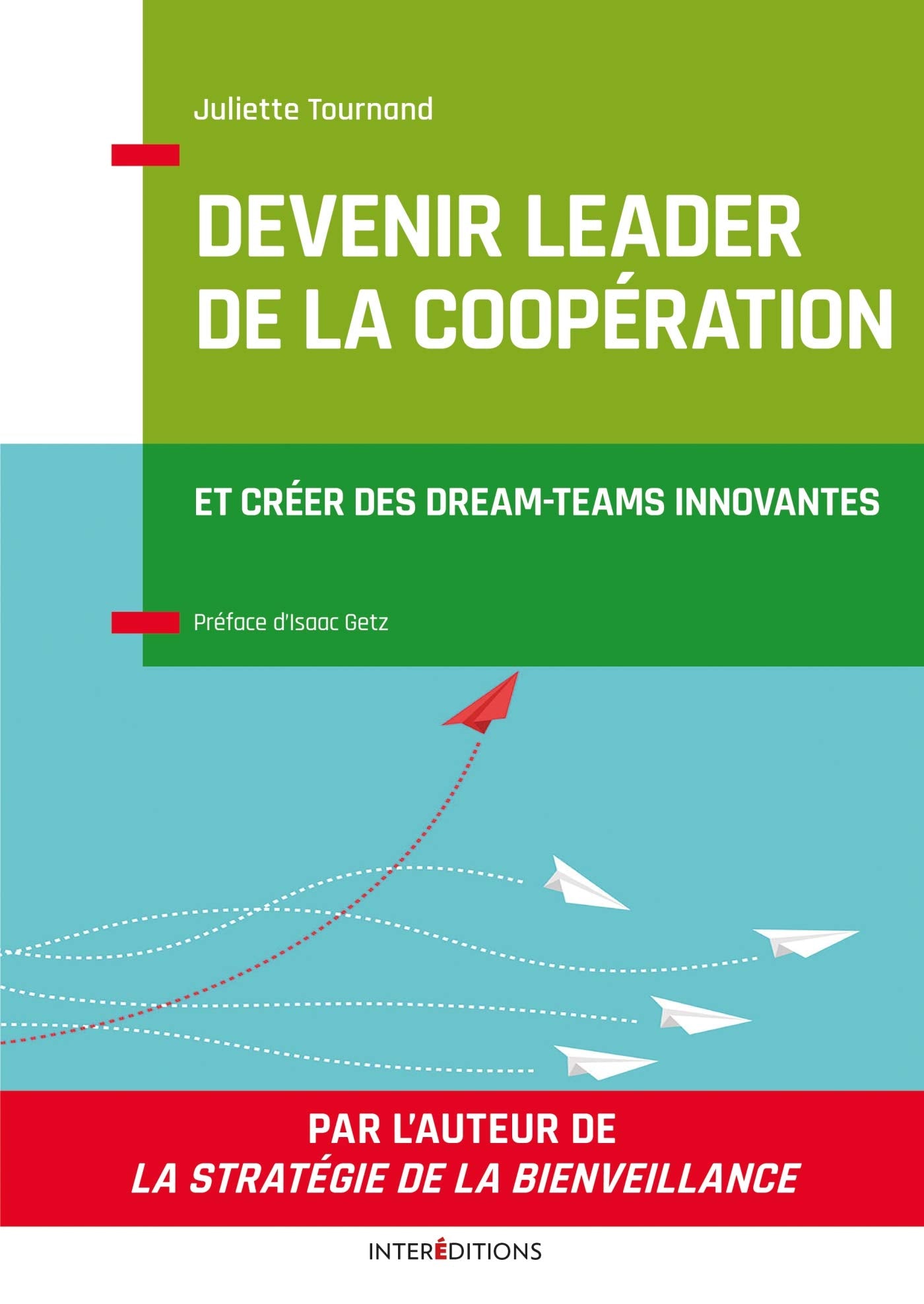Devenir leader de la coopération - 2e éd. - L'art de créer des dream-teams: L'art de créer des dream-teams book