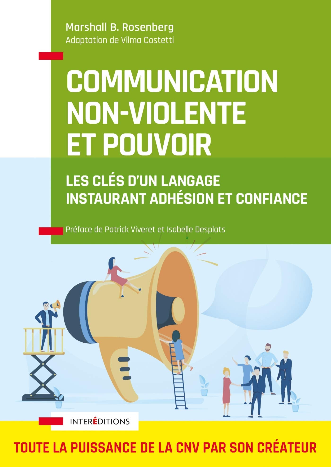 Communication Non-Violente et Pouvoir - Les clés d'un langage instaurant adhésion et confiance: Les clés d'un langage instaurant adhésion et confiance book
