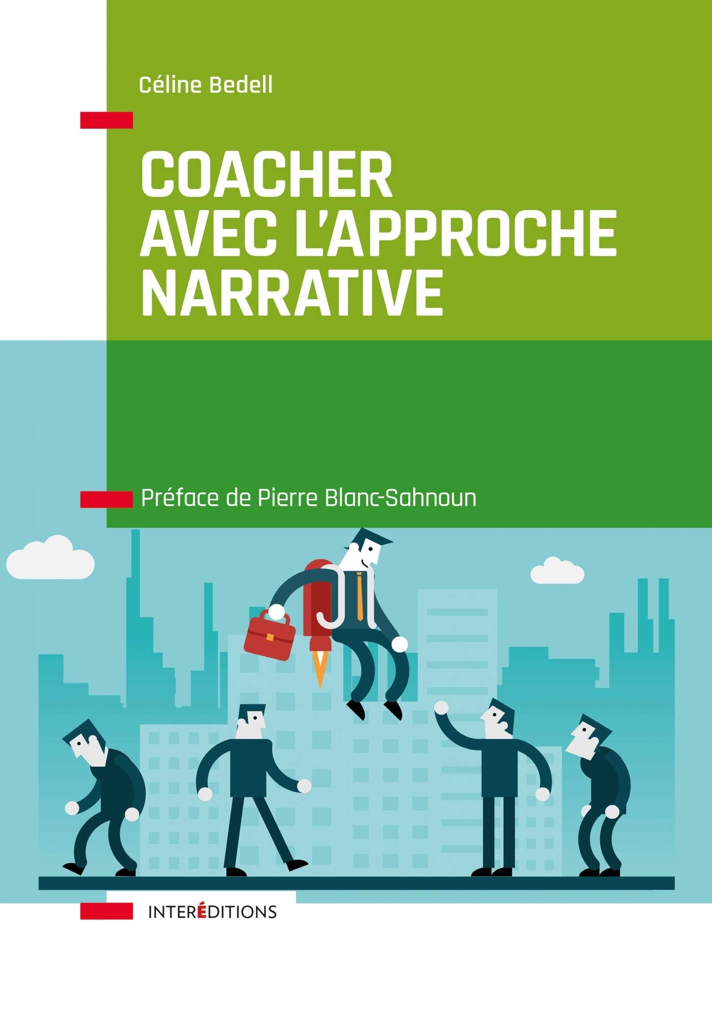 Coacher avec l'Approche narrative - Pour retrouver puissance et liberté: Pour retrouver puissance et liberté Books