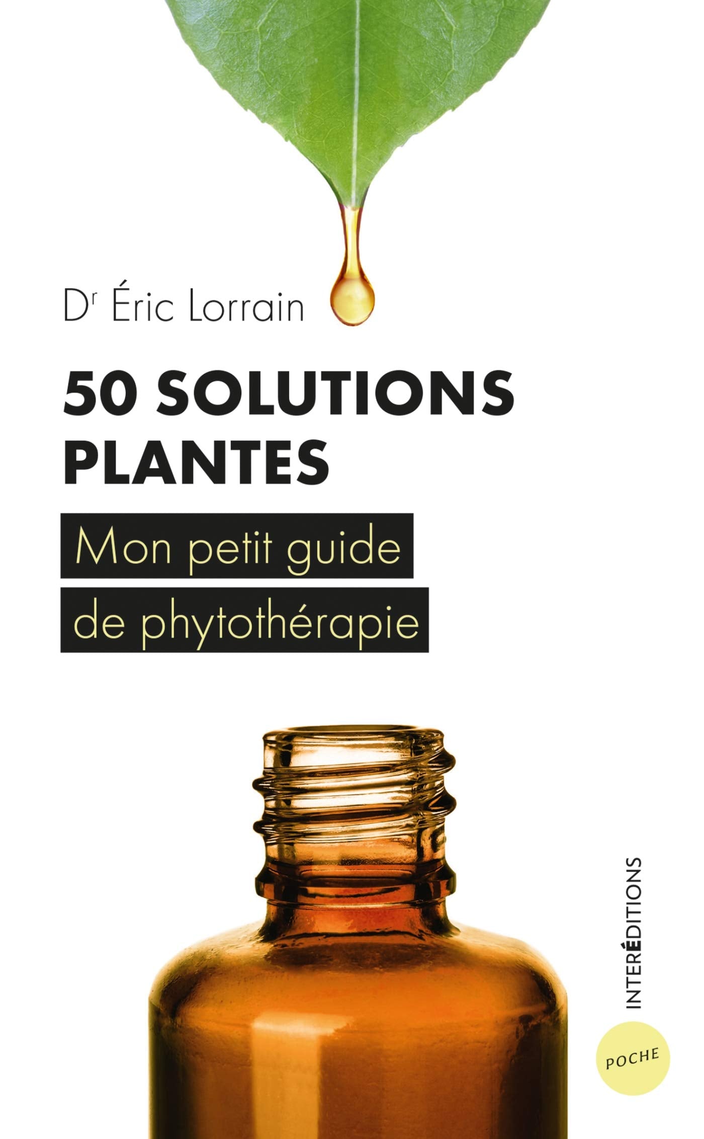 50 solutions plantes - Mon petit guide de phytothérapie: Mon petit guide de phytothérapie Books