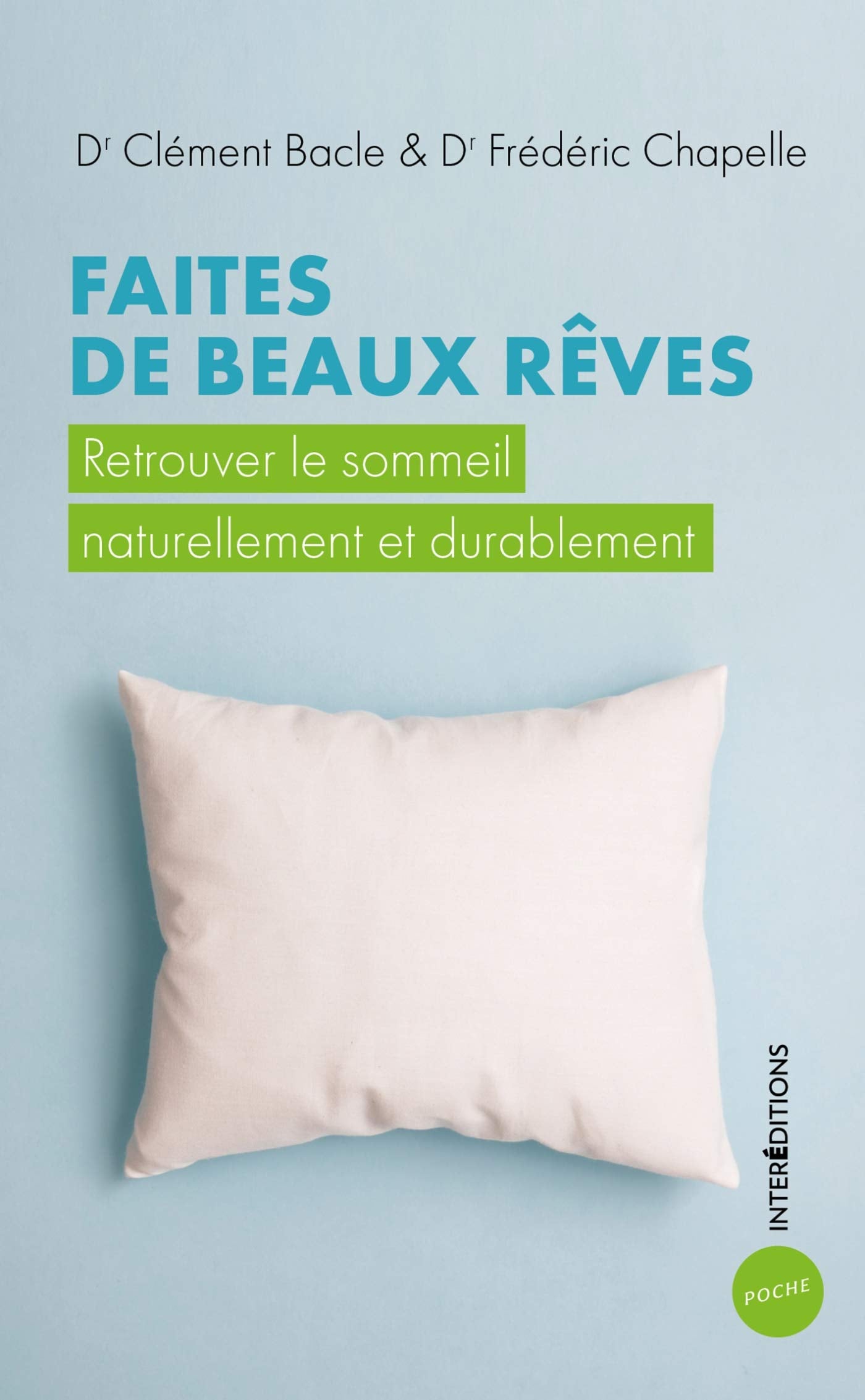 Faites de beaux rêves: Retrouver le sommeil naturellement et durablement Books
