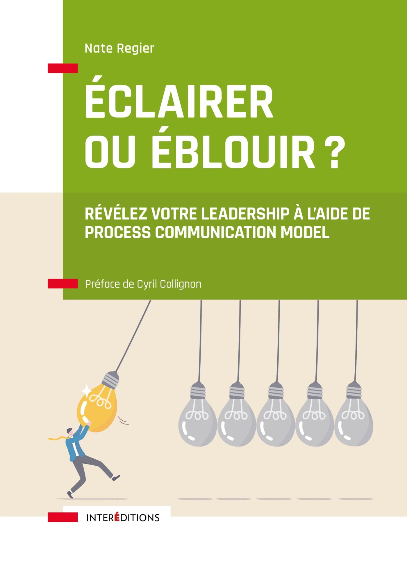 Éclairer ou éblouir ?: Révélez votre leadership à l'aide de Process Communication Model book