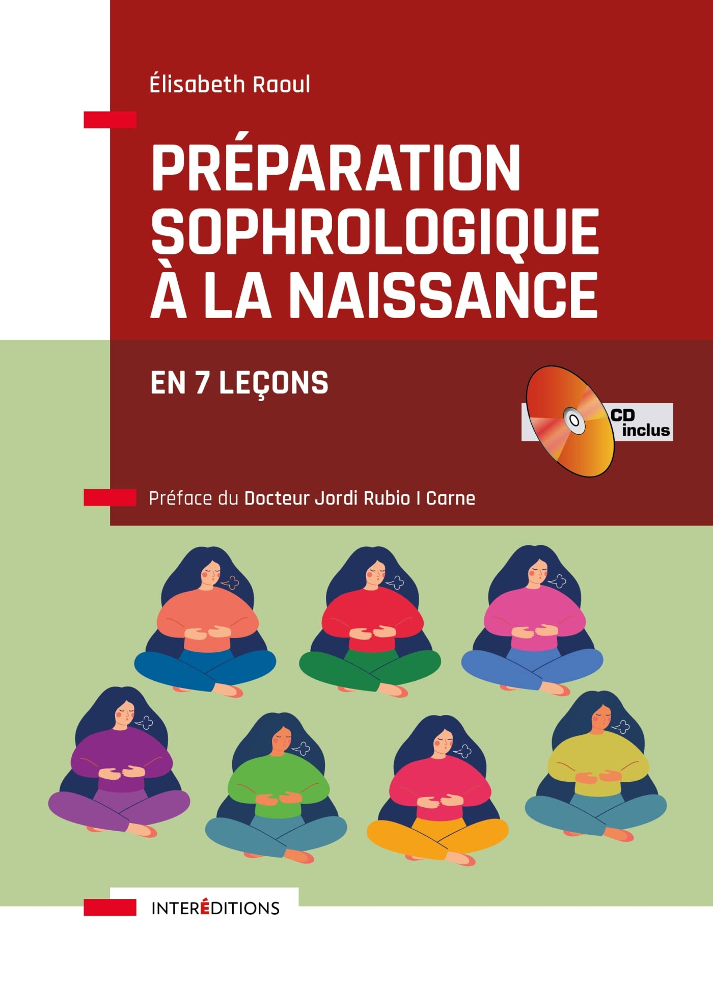 Préparation sophrologique à la naissance (avec CD-ROM): En 7 leçons Books