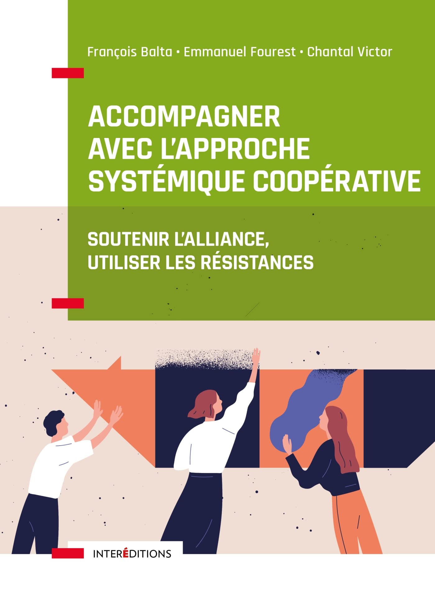 Accompagner avec l'approche systémique coopérative: Soutenir l'alliance, utiliser les résistances Books