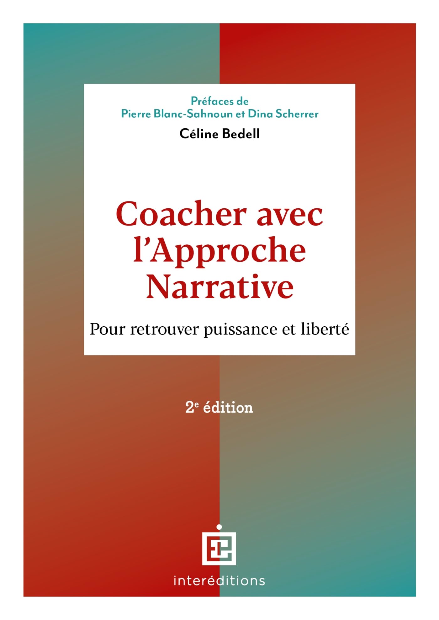 Coacher avec l'Approche narrative - 2e éd.: Pour retrouver puissance et liberté Books