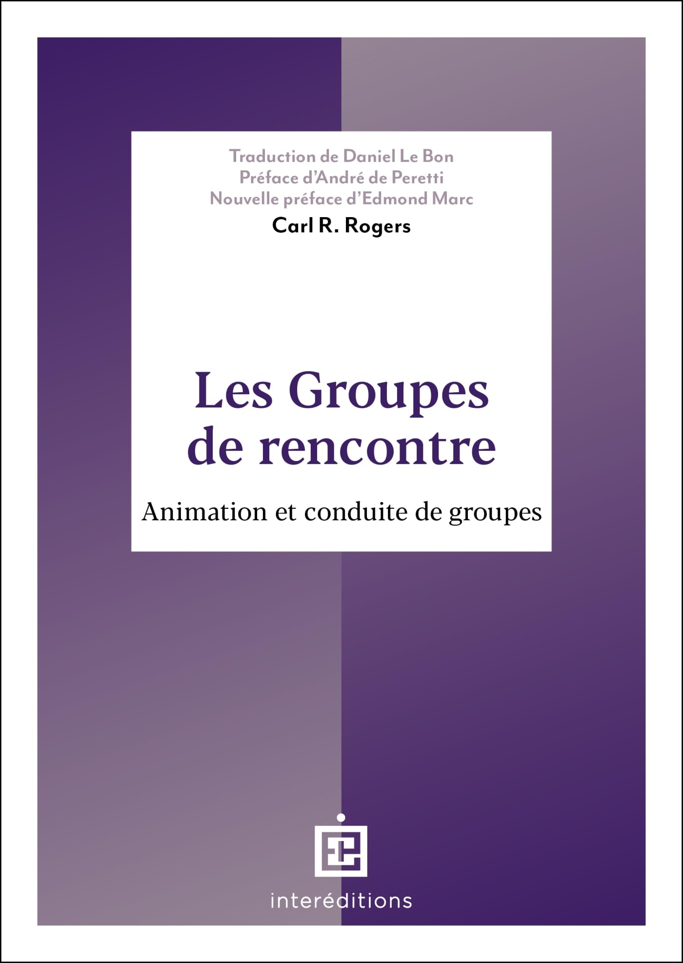 Les groupes de rencontre: Animation et conduite de groupes book