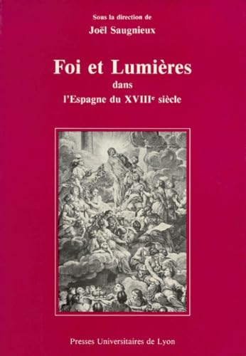 Foi et Lumières dans l'Espagne du XVIIIe siècle Memories