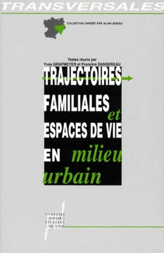 Trajectoires familiales et espaces de vie en milieu urbain book