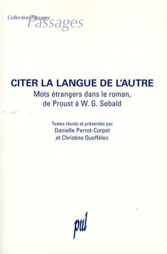 Citer la langue de l'autre: Mots étrangers dans le roman, de Proust à Sebald book