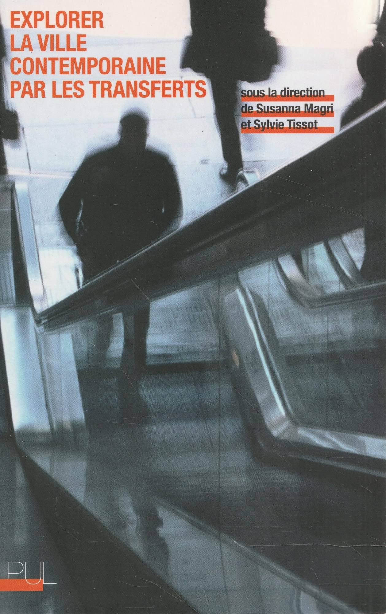 Explorer la ville contemporaine par les transferts Books