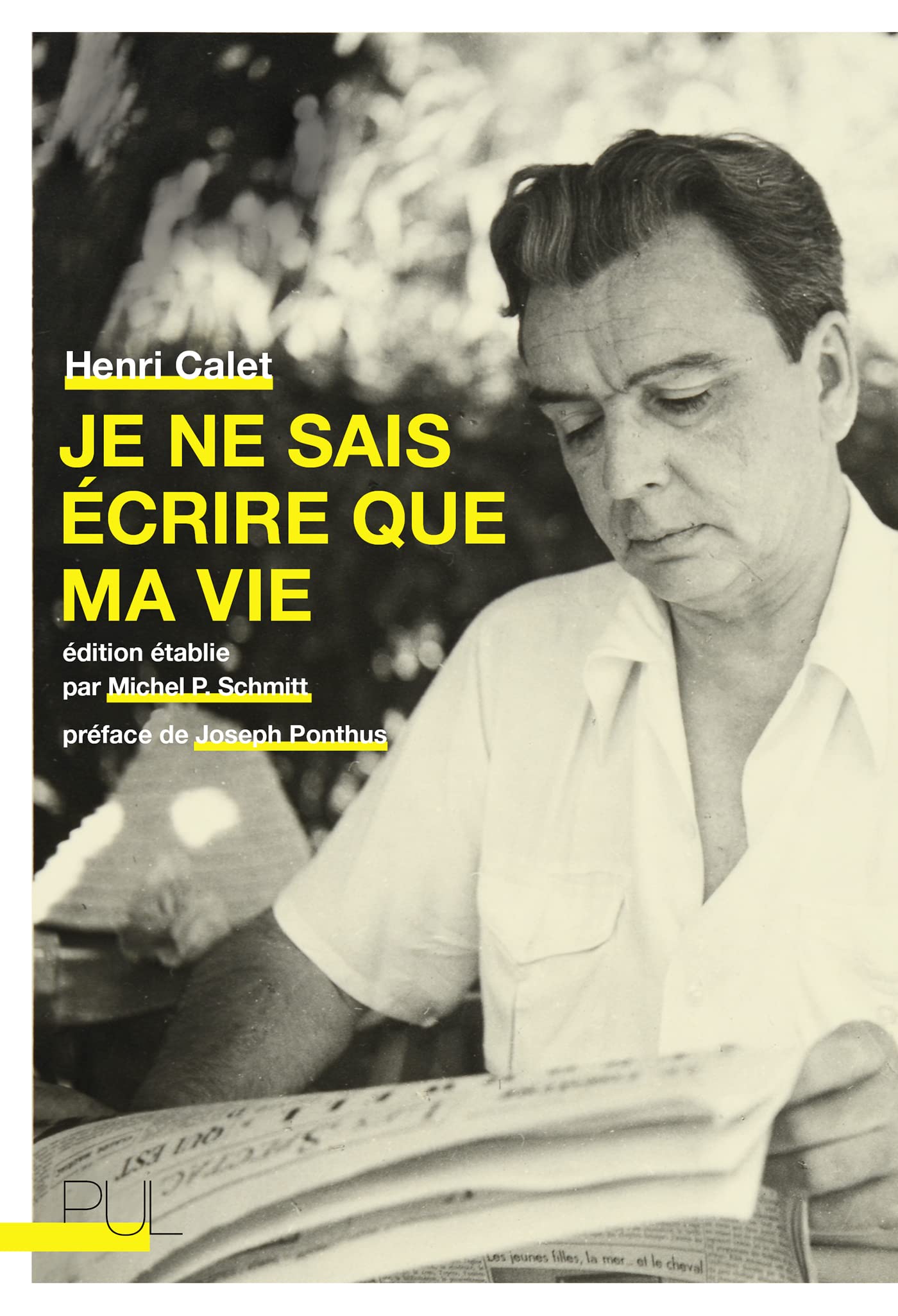 Je ne sais écrire que ma vie book