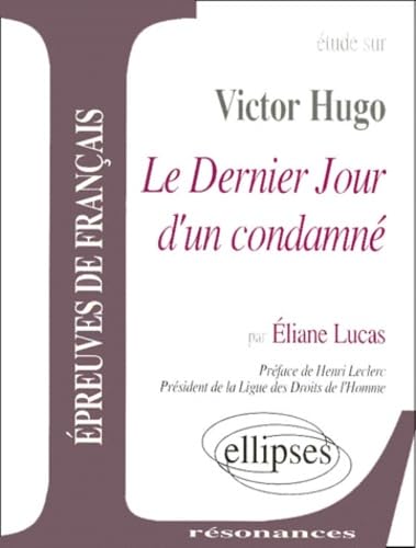 Hugo, Le Dernier Jour d'un condamné (Résonances) Non-fiction