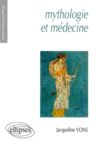 Mythologie et médecine (Sciences humaines en médecine) Books