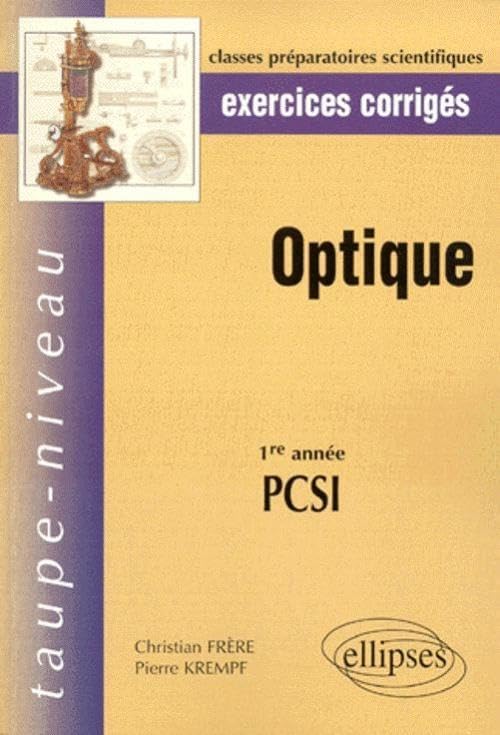 Exercices corrigés : Optique : 1ère année PCSI book