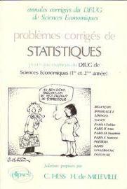 Problèmes corrigés de statistiques posés à l'examen du DEUG de Sciences économiques Books