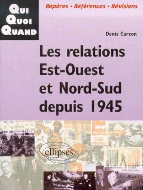 Les relations Est-Ouest et Nord-Sud depuis 1945 book
