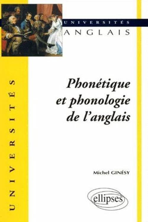 Phonétique et phonologie de l'anglais (Universités) Foreign Languages ​​& Dictionaries