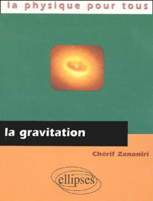 gravitation (La) (Physique pour tous) Business & Technology