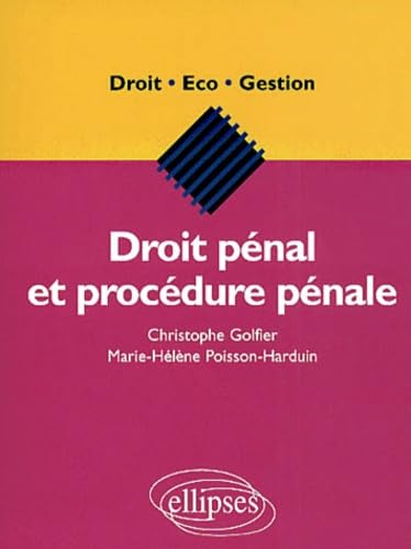 Droit pénal et procédure pénale (DROIT ECO GESTION) Law