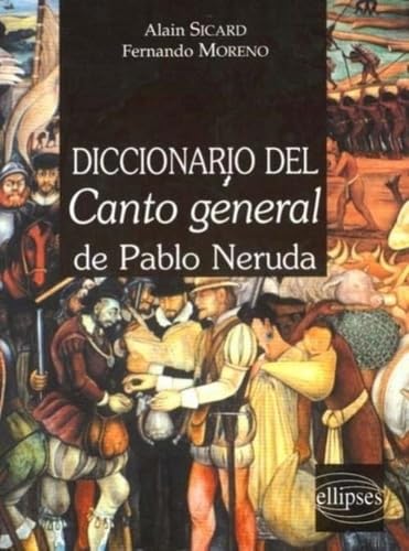 Diccionario del Canto general de Pablo Neruda Foreign Languages ​​& Dictionaries