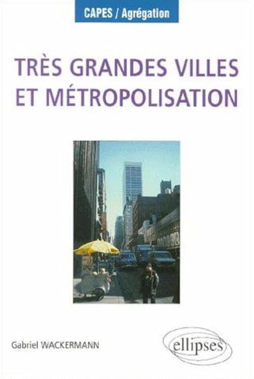Très grandes villes et métropolisation book