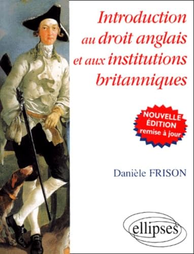 Introduction au droit anglais et aux institutions britanniques: Edition 2000 Books