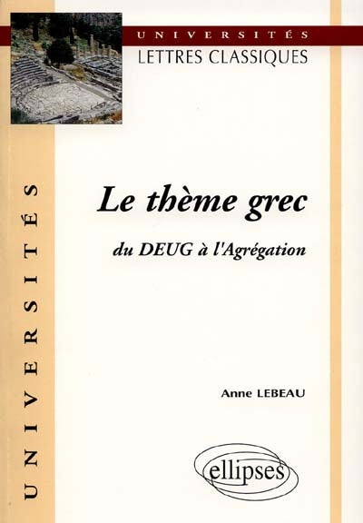 Product Image: Le thème grec du DEUG à l'agrégation