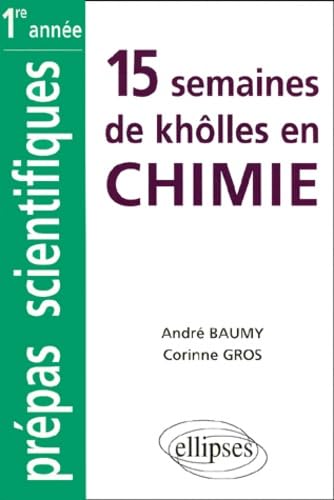 Chimie MPSI-PCSI-PTSI-BCPST classes prépas intégrées (1re partie : 15 semaines) (Trente semaines de khôlles) Business & Technology
