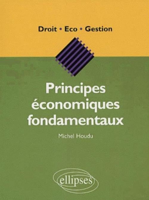 Principes économiques fondamentaux book