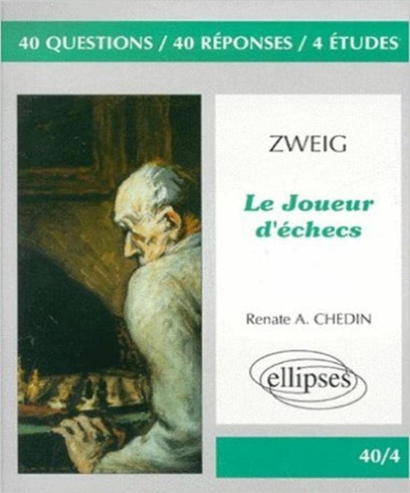 Zweig, Le Joueur d'échecs (40/4 40 questions 40 réponses) Non-fiction
