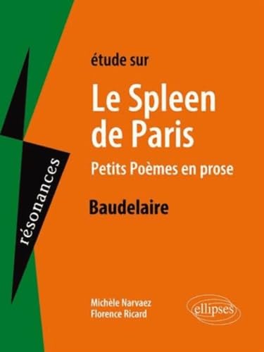 Etudes sur Le Spleen de Paris. (Résonances) Non-fiction