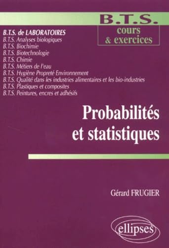 Probabilités et statistiques - Mathématiques BTS Laboratoire - Cours et exercices Business & Technology