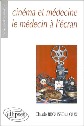 Cinéma et médecine, le médecin à l'écran book