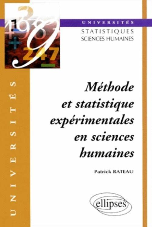 Méthode et statistique expérimentales en sciences humaines : Universités statistiques sciences humaine book