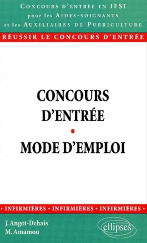 Concours d'entrée passerelle pour les aides-soignants et les auxiliaires de puériculture : Mode d'emploi book