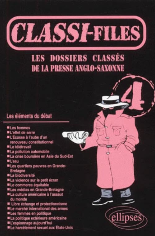 Classi-files : Les dossiers classés de la presse anglo-saxonne, numéro 4 book