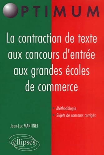 La contraction de texte aux concours d'entrée aux grandes écoles de commerce (Optimum) Books