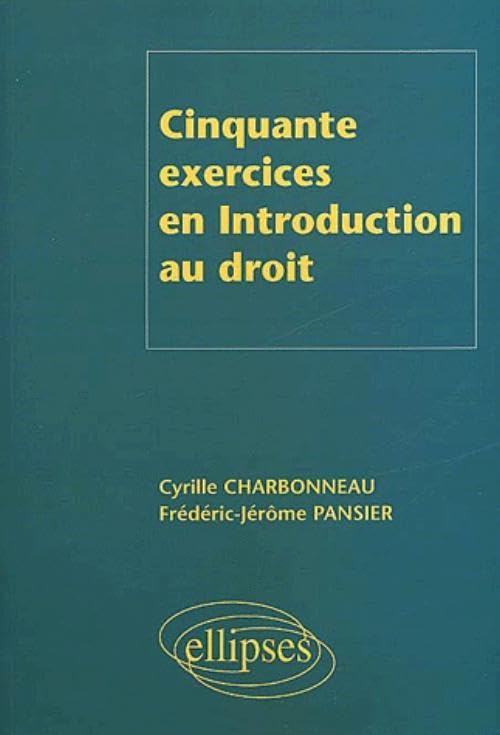 Cinquante exercices en introduction au droit Law