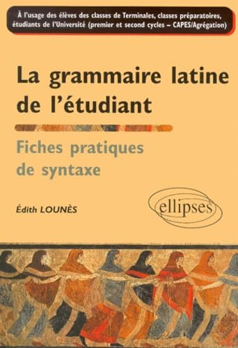 La grammaire latine de l'étudiant - Fiches pratiques de syntaxe Books