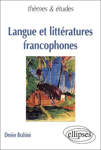 Langue et littératures francophones (Thèmes et études) Books