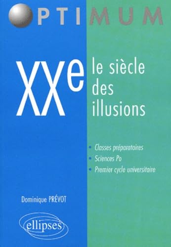 Xxeme, Le Siecle Des Illusions Books