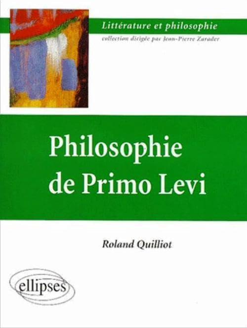Philosophie de Primo Levi (LITTERATURE & PHILOSOPHIE) Books