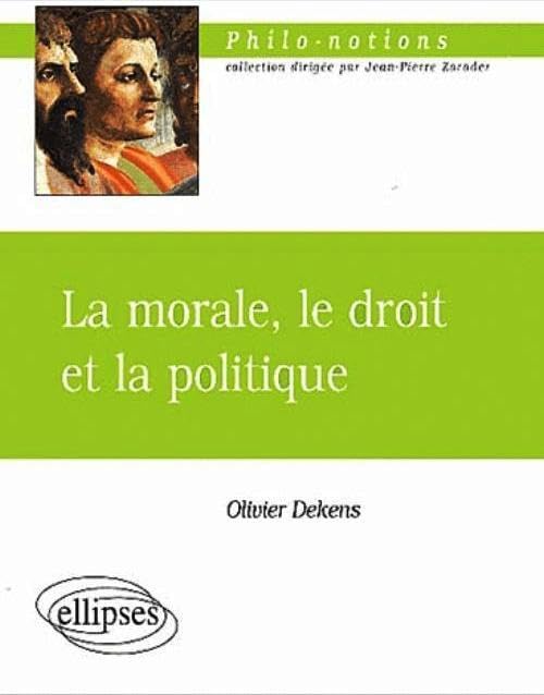 La morale, le droit et la politique book