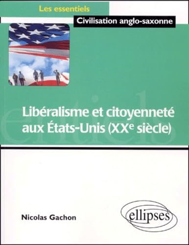 Libéralisme et citoyenneté aux États-Unis, XXe siècle book