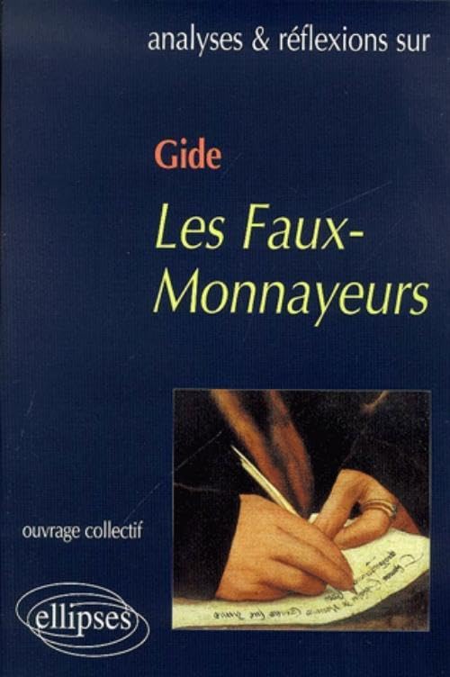 Gide, Les Faux-Monnayeurs (Analyses & Réflexions) Non-fiction